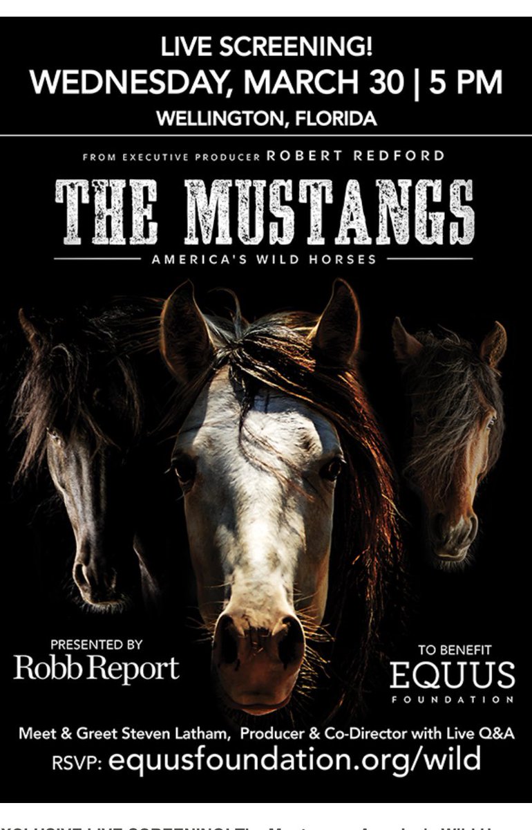 EQUUSFoundation's tweet photo. Join us in Wellington, FL on March 30 for an exclusive screening of the new, beautiful, &amp; important film about the plight of the American wild horse &amp; how we can help. Live q &amp; a after showing with Director &amp; more! https://t.co/mD6PSLS3sw https://t.co/1c1nnSezE0