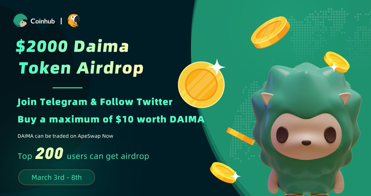 #CoinhubWallet &amp; <a href="/DaimaToken/">Daima Ecosystem</a> Activity 

🎁Prize Pool: $2,000 DAIMA #Airdrop
📆Duration: March 3rd - 8th, 2022

Rules
✅Follow <a href="/Coinhub_Wallet/">Coinhub Wallet</a> &amp; <a href="/DaimaToken/">Daima Ecosystem</a>
✅Join t.me/Coinhub_EN &amp; t.me/daimatoken
✅Fill out the form gleam.io/5PaUF/coinhub-…