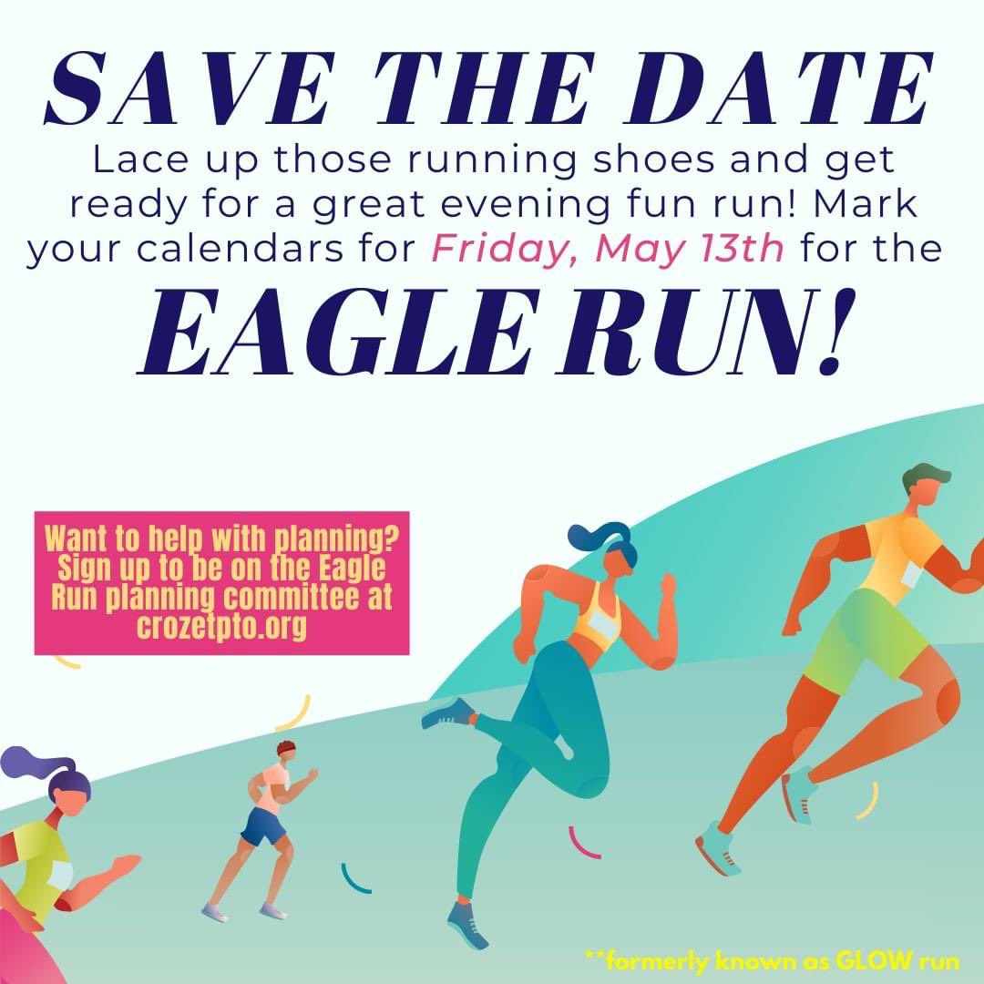 After 2 years of no in-person events due to COVID and construction, the Crozet PTO is thrilled to announce we'll be holding the EAGLE RUN on Friday, May 13th. We're looking for volunteers to help plan this great family fun run! Sign up at crozetpto.org
