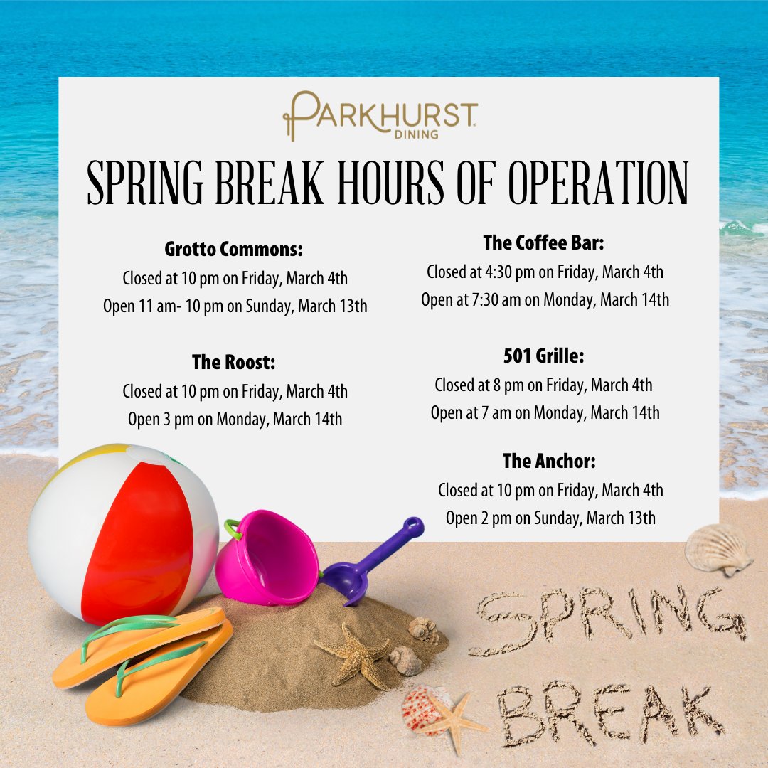 HurstDining's tweet photo. SPRING BREAK HOURS OF OPERATIONS for PARKHURST DINING SERVICES

Have a wonderful and safe Spring Break! 🏖️🌴😎 https://t.co/feeTqT0Klc