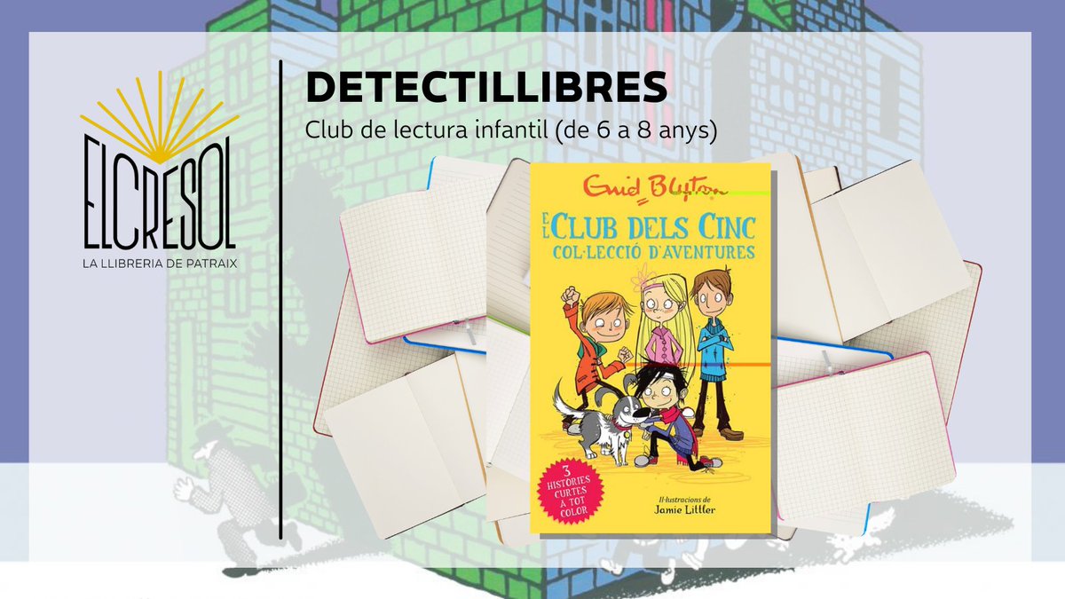 ElCresol's tweet photo. El club de lectura infantil #Detectillibres s'uneix de nou per a llegir i gaudir d'un clàssic actualitzat de Enid blyton: "El club dels cinc" t'apuntes?

📆 Divendres 25 Març
⏰ 17:30h
📍 Imprescindible inscripció 👇🏽 https://t.co/bdhi1BCoGe https://t.co/qIjwmyOEGL