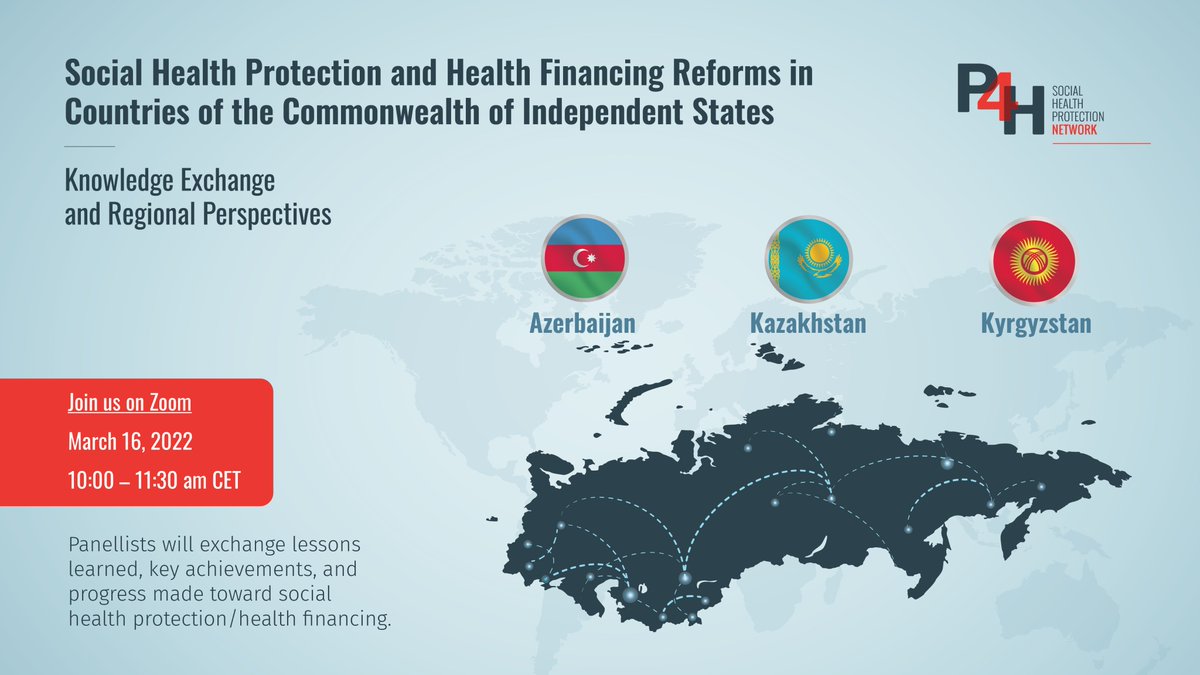 P4HNetwork's tweet photo. Join us as we exchange knowledge and regional perspectives on #SocialHealthProtection and #HealthFinancing reforms in the Commonwealth of Independent States on March 16!
Azerbaijan| Kazakhstan| Kyrgyzstan
#P4HNetwork
For more details and to register click 
https://t.co/V6YJhs1FMp https://t.co/q7que1VQXx