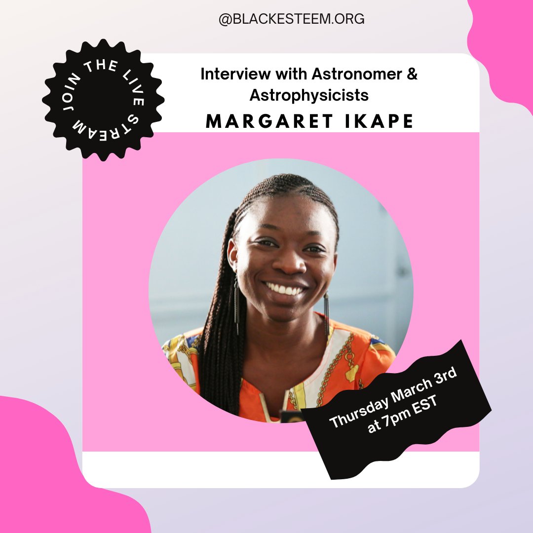 Black E.S.T.E.E.M. (@blackesteem) on Twitter photo #BlackESTEEM is thrilled to be hosting <a href="/ikape_margaret/">Margaret Ikape</a> (Astronomer,Astrophysicist and Mathematician) for our Chill N’ Chat with Black Girls in STEM. Margaret is a PhD Candidate at the Dunlap institute for astronomy and astrophysics <a href="/UofTAstro/">UofT D. A. Dunlap Dept of Astronomy & Astrophysics</a> <a href="/UofT/">University of Toronto</a>. #BlackwomeninSTEM #BlackESTEEM is thrilled to be hosting <a href="/ikape_margaret/">Margaret Ikape</a> (Astronomer,Astrophysicist and Mathematician) for our Chill N’ Chat with Black Girls in STEM. Margaret is a PhD Candidate at the Dunlap institute for astronomy and astrophysics <a href="/UofTAstro/">UofT D. A. Dunlap Dept of Astronomy & Astrophysics</a> <a href="/UofT/">University of Toronto</a>. #BlackwomeninSTEM