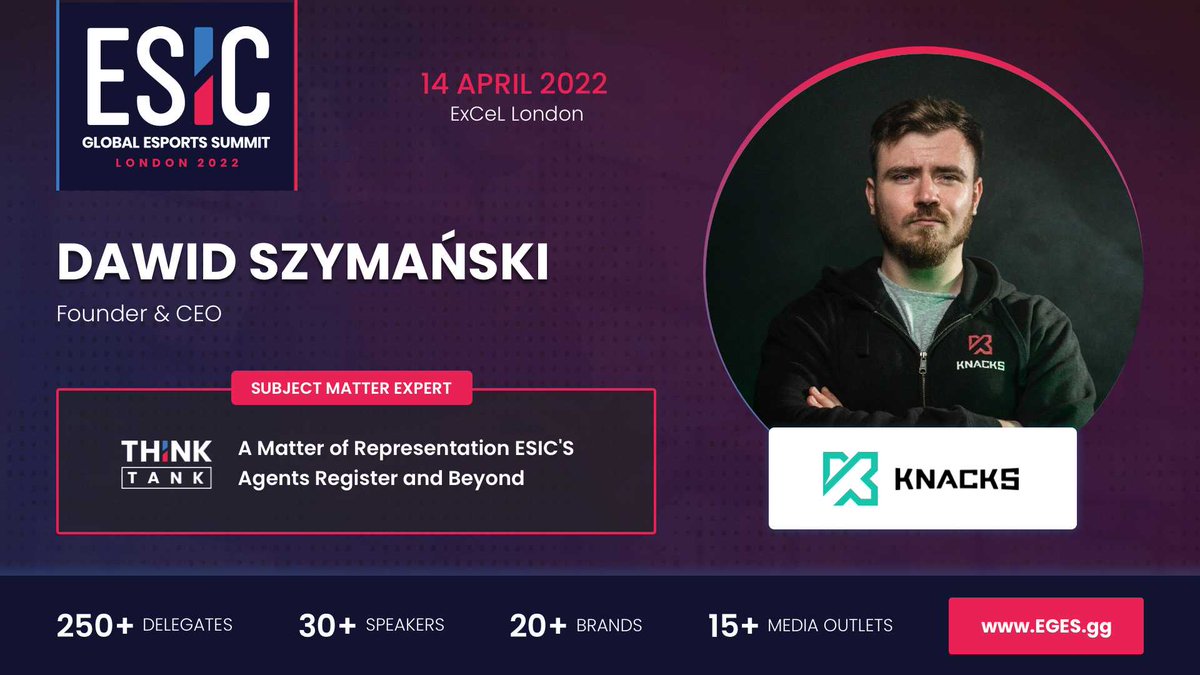 EsicSummit's tweet photo. Dawid Szymański (@davvidszymanski), the Founder & CEO at @Knackspro, will be speaking at the ESIC Global Esports Summit 2022!
📍 ExCeL, London
📅 14 April 2022
For more info visit:
https://t.co/8qcJDrcpeC
#ESICSummit #Knacks https://t.co/k95sNhkggS