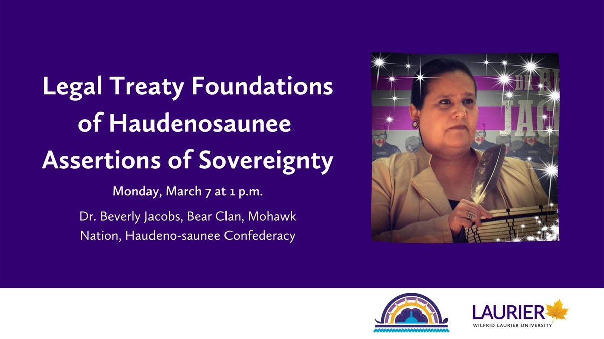 Beyond Treaty Recognition Week Presents: Dr. Beverley Jacobs. Join us in discussing how ancestral laws of the land ensure abundance for all and define healthy relationships between us. #laurierindigenous More ow.ly/8zFY50I9hau