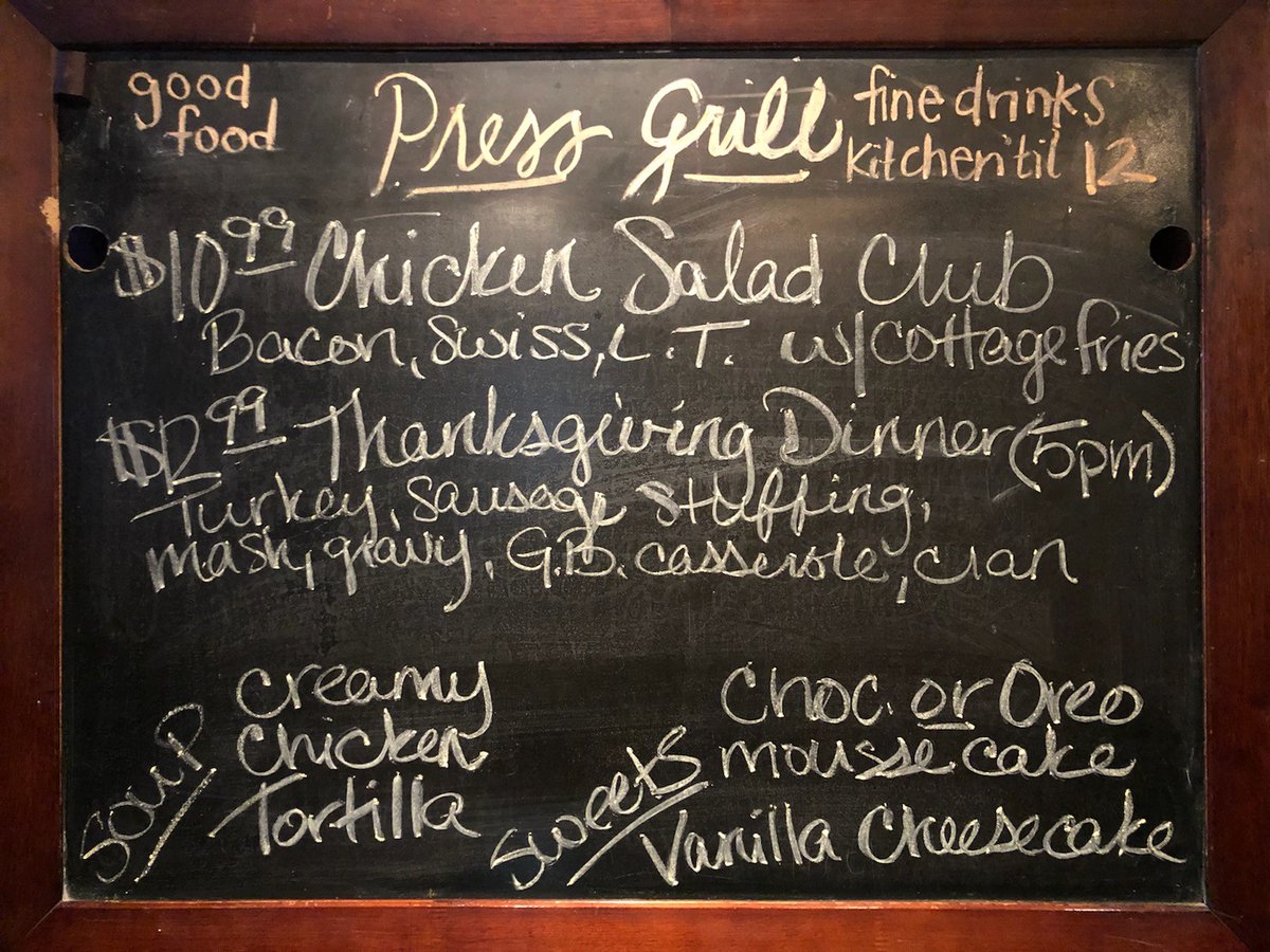 pressgrill's tweet photo. While out there, threading the needle of your day, you’ll certainly feel the need to eat. Just remember CHICKEN SALAD CLUB + THANKSGIVING DINNER (after 5 pm) are the specials, and we serve from lunch UP TO 12 AM. Come over to eat, or call 298-1014 for BAR REFRESHMENTS W/ TO GO..! https://t.co/QumK1RGjoj