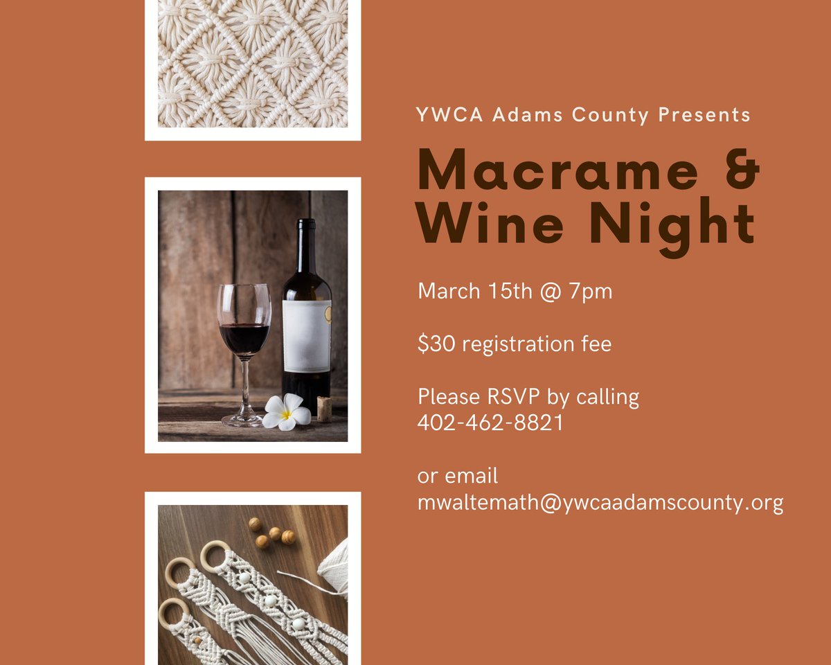 There is still time to sign up for the Macramé night!
Please RVSP by calling 402-462-8821 or email 
mwaltemath@ywcaadamscounty.org