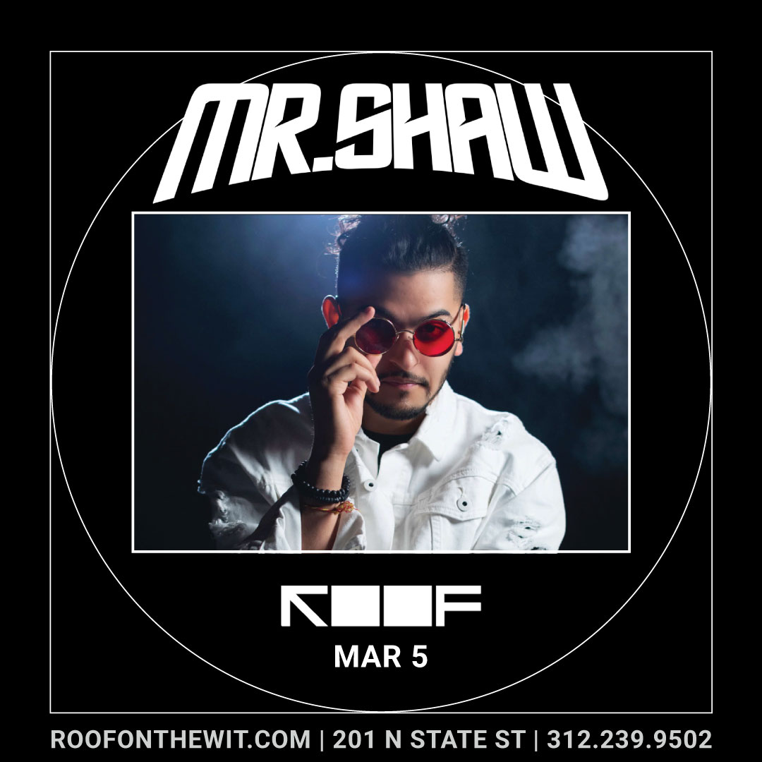 Stop by ROOF on Friday to hear DJ diasFunk at 5:30 pm and Saturday to hear DJ Mr. Shaw at 11 pm.