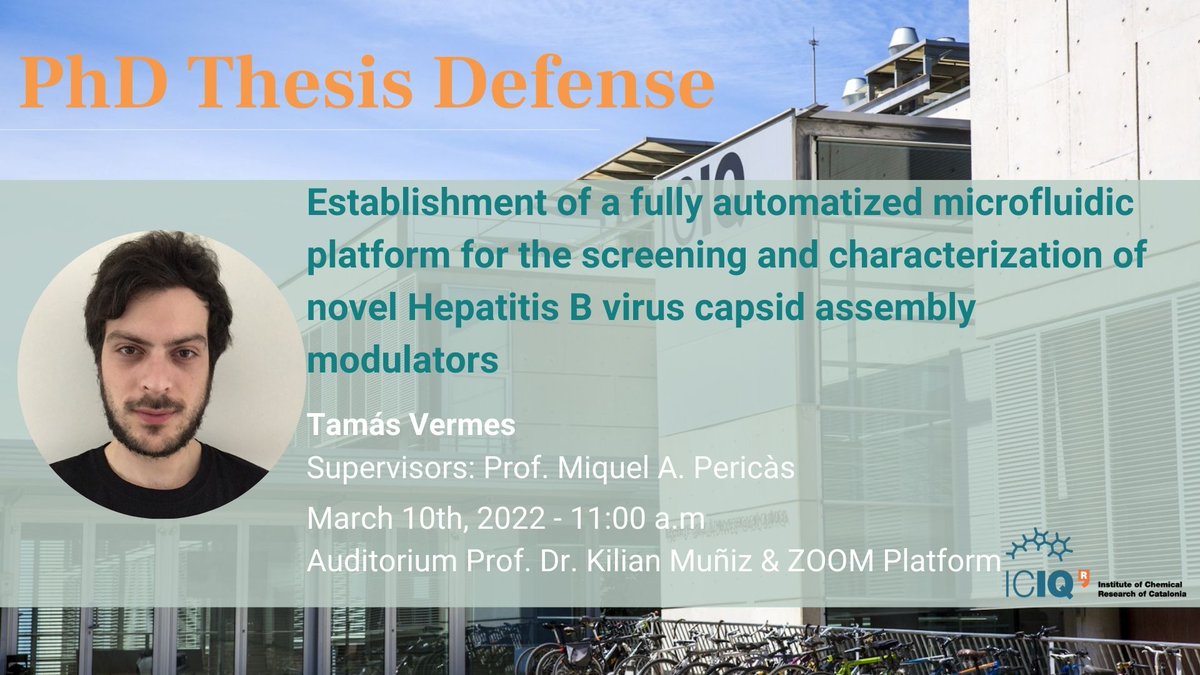 #PhD #Thesis defence by Tamás Vermes (<a href="/Pericas_Lab/">Pericàs Lab</a>) "Establishment of a fully automatized microfluidic platform for the screening and characterization of novel Hepatitis B virus capsid assembly modulators"
📆  Mar-10 ⏰ 11:00 am
Info &amp; registration: bit.ly/3HGlvP4