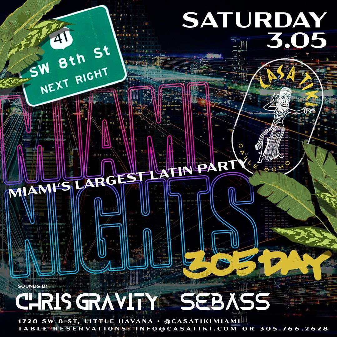 2 Days Away from Miami's Largest Latin Party - 305 DAY EDITION 🙌💃🏻 SATURDAY, March 5th Miami Nights kicks off with $305 bottle specials and sounds by DJ Chris Gravity &amp; SEBASS 🎬 #casatikimiami