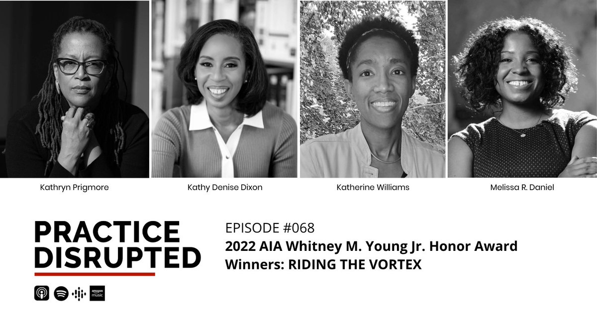 PracticeofArch's tweet photo. This week = Lessons from @AIANational Whitney M. Young Jr. Honor Award Recipients Kathryn Prigmore, Kathy Dixon (@KDAPLLC), Katherine Williams (@katherinerw), and Melissa Daniel (@archispolly). We loved learning from these talented leaders. Listen at: https://t.co/yySpz9Ldj8 https://t.co/n80vdh4J3I