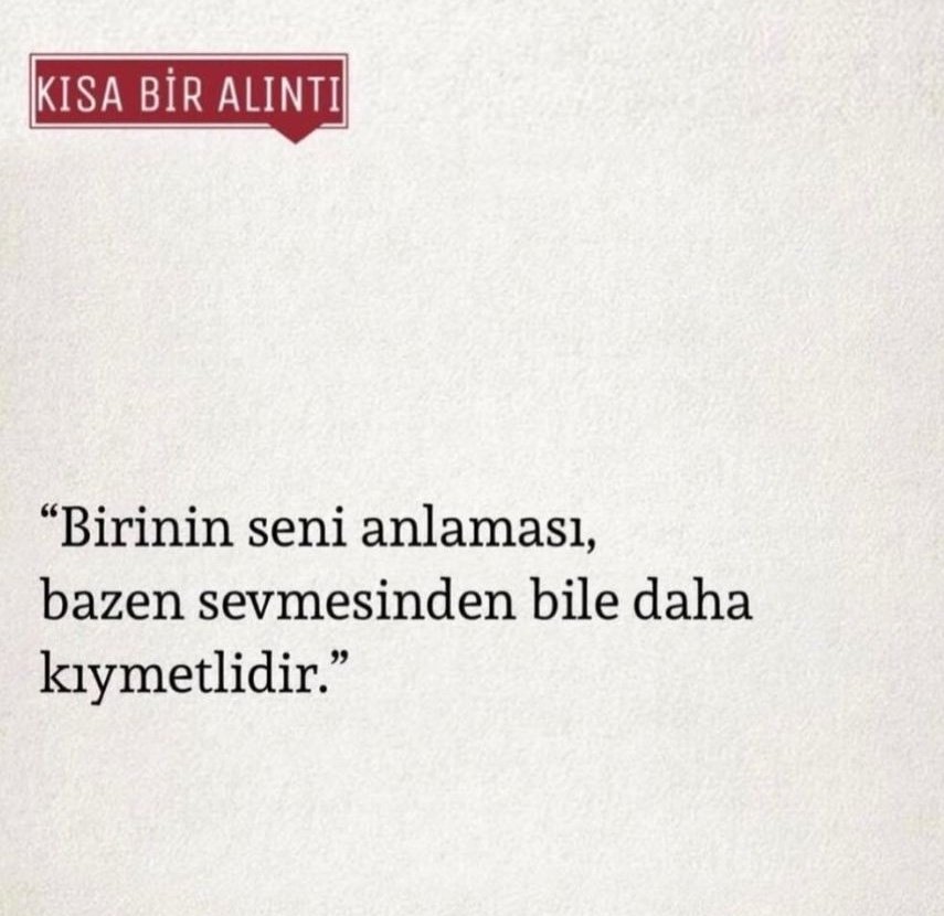 Çünkü sevilmekten önce anlaşılmak ister insan 🍂