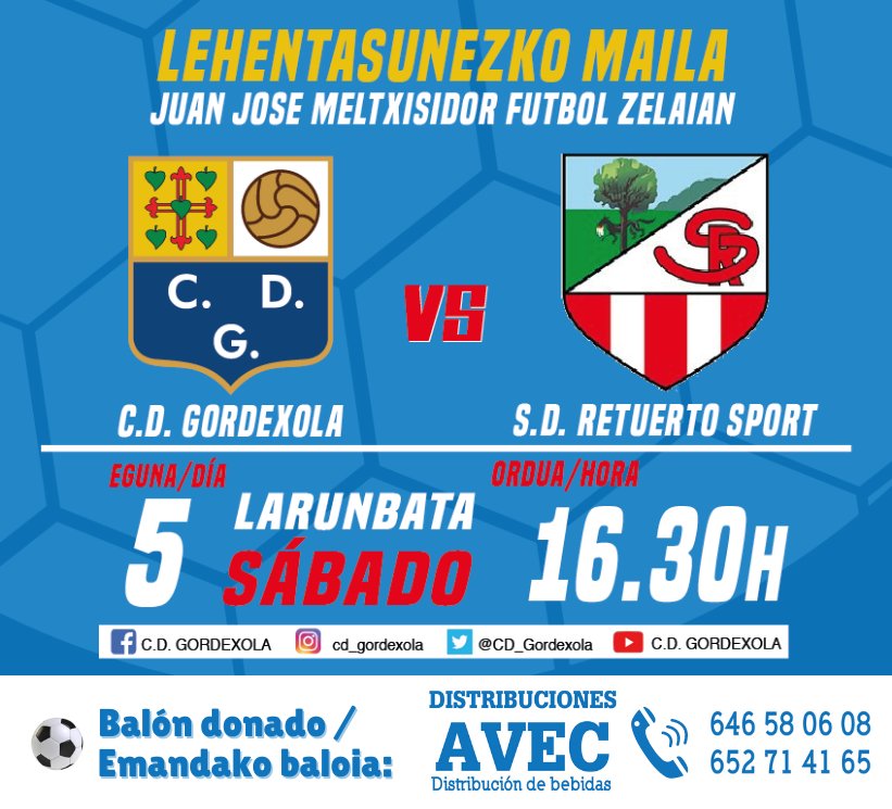 CD_Gordexola's tweet photo. 📢 El sábado nos enfrentamos al #Retu que encadena 4 empates consecutivos ¡¡¡os esperamos a todxs en el campo!!!
Hiru puntuen bila!! 💪
🆚 @SDRetuertoSport
🗓️ Sábado 5 Larunbata
🕑 16:30
🏟️ J.J. Meltxisidor
⚽️ Balón donado por: AVEC Distribución de bebidas
#GordeRetu
⚪🔵 https://t.co/OIj2CaI4Pl