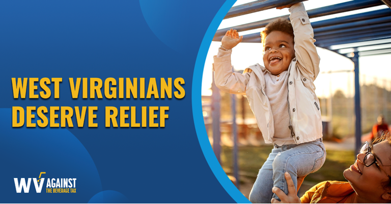 WVAgainstBevTax's tweet photo. Eliminating the beverage tax would offer much-needed relief to West Virginians who have struggled most during the economic downturn of the pandemic. #SupportWV https://t.co/6b6y8DibmG
