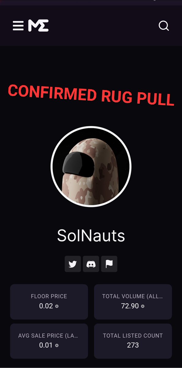 6THsenseDAO's tweet image. @solnauts_ another confirmed Rugged project,these scammers Had two releases GEN 1 for 0.08sol &amp;amp; Gen 2 for 0.5sol..looking at volume on @MagicEden_NFT it obvious they made loads from this rug..an undoxxed team is always a red flag 🚩
#UseSense #NFTs #NFTcollection #NFTCommunity