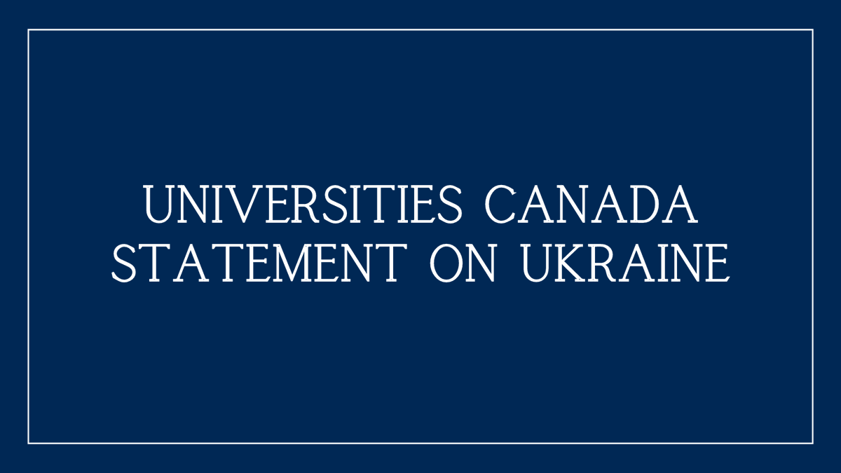 univcan's tweet photo. Universities Canada statement on Ukraine: https://t.co/WR5cJY6dV4 https://t.co/PCGGg31F2t
