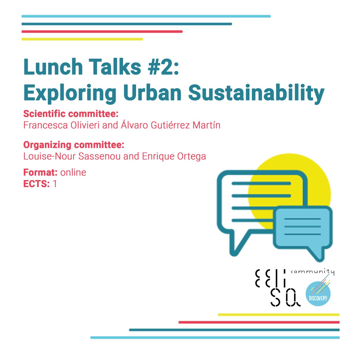eelisaDISCOVERY's tweet image. They are already here!
Welcome back to our &quot;Lunch Talks&quot;, which consist of a set of seminars to present actions that will contribute to the transformation of cities from the perspective of sustainability with several transversal axes.
  
Register here
docs.google.com/forms/d/e/1FAI…