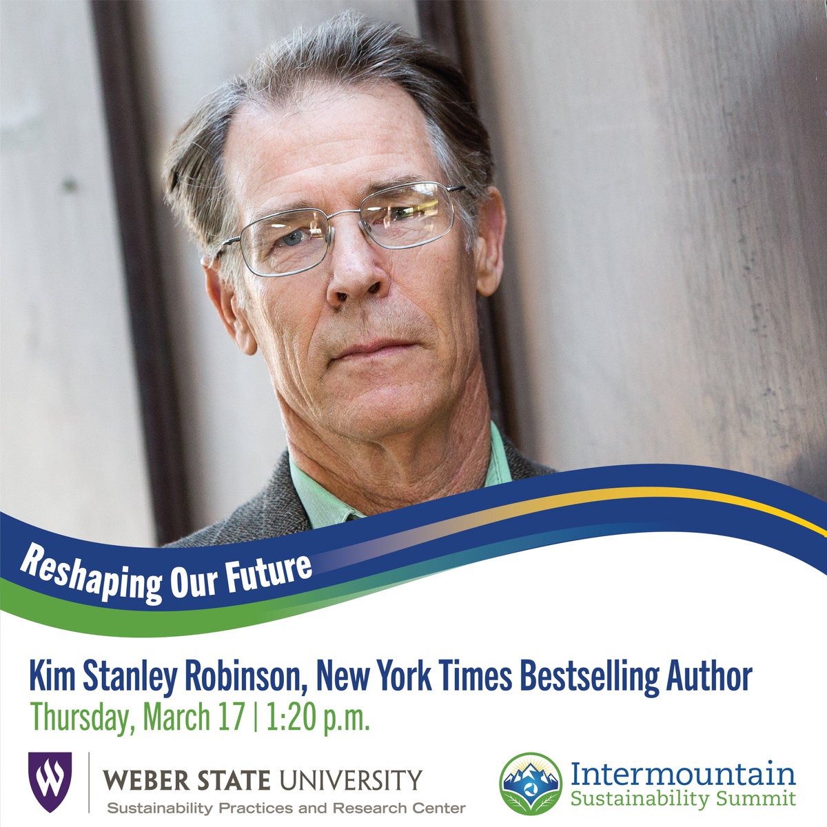 WSUsustainable's tweet photo. We’re excited to announce the Intermountain Sustainability Summit keynote speaker, Kim Stanley Robinson! Robinson is an international best-selling science fiction writer. https://t.co/sWQvc2fZJb 
#sustainability #weberstate #webersustainability #intermountainsustainabilitysummit https://t.co/baNZKHRfGL