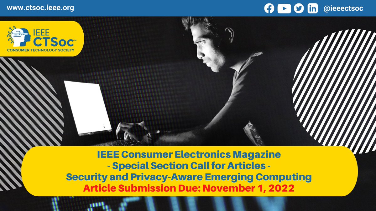 ieeecesoc's tweet photo. #IEEE #ConsumerElectronicsMagazine Calls for Articles about Security and Privacy-Aware Emerging Computing.
More information: https://t.co/PnCgmNgkpF
We're looking forward to your Articles!
#IEEE #ConsumerTechnologySociety #CTSoc #Security #Privacy #EmergingComputing https://t.co/KEXVbWh5Ps