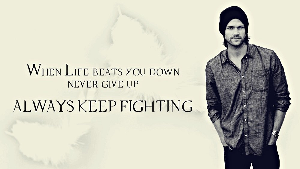 Always keep the best. Always keep Fighting Джаред Падалеки. Keep Fighting. Always мужик. Jared keep going.