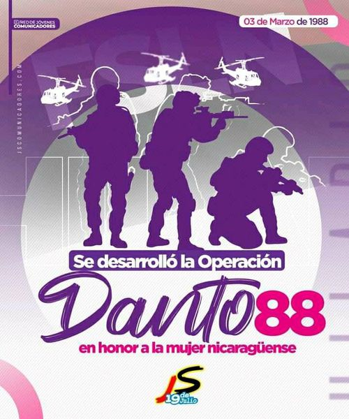 🅾🅿🅴🆁🅰🅲🅸ó🅽 🅳🅰🅽🆃🅾 88
“Campaña 8 de Marzo en honor a la heroica mujer
nicaragüense”

💪🏻Expresión de la potencialidad del EPS
🤜🏻Llevó a la neutralización de las operaciones militares
de “La Contra” y 
👊🏻Desmantelamiento de sus campamentos

#UnidosEnVictorias