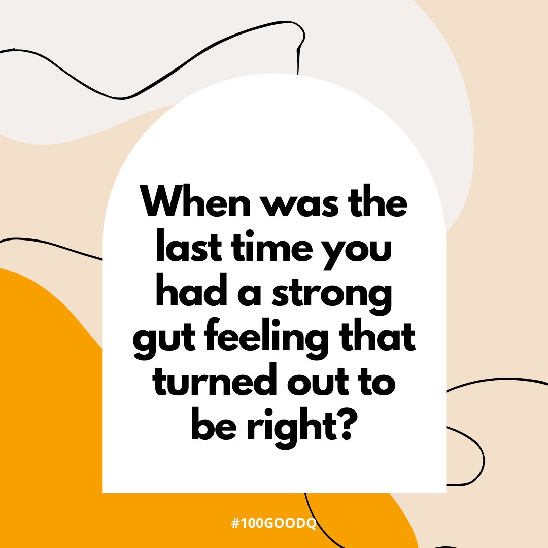 100goodq's tweet photo. Day 95/100 • When was the last time you had a strong gut feeling that turned out to be right? #100GoodQ https://t.co/KbVOoj2VHr