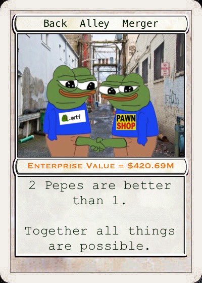 The <a href="/PepePawnShop/">PepePawnShop</a> and <a href="/pepe__wtf/">pepe.wtf</a> are combining operations and merging teams with the aim of streamlining the discovery and buying experience across the entire Pepe ecosystem. 

Over the coming months we’ll be adding support for <a href="/FAKERARES_XCP/">🐸🐸🐸FAKE RARES🐸🐸🐸</a> and <a href="/DankDirectory/">Dank Directory</a>, automating Pawn…
