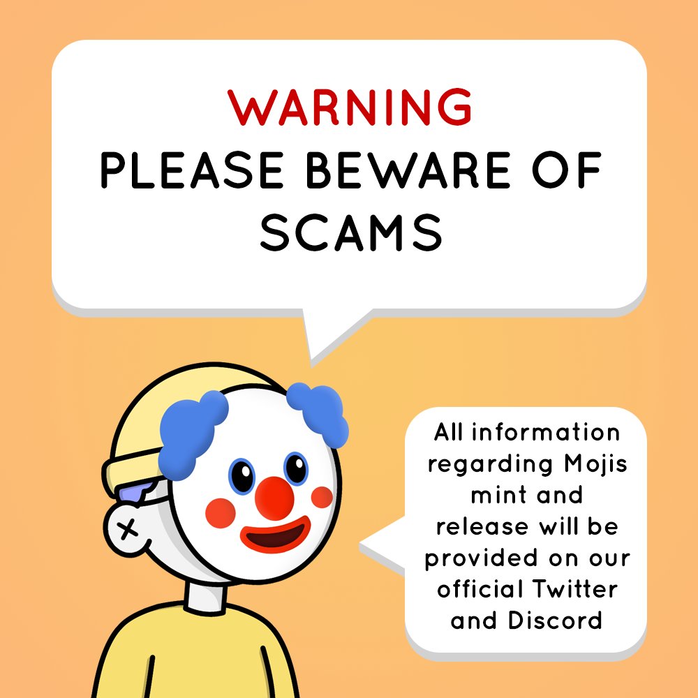 MojisNFT's tweet photo. Scamming is totally not cool!🤡🤡

We have come across a few scam attempts regarding Mojis and so we want to remind everyone to act with caution!

This Twitter is our only account and our team will never ask you for sensitive information. Please be careful! https://t.co/BbwoY6bpnn