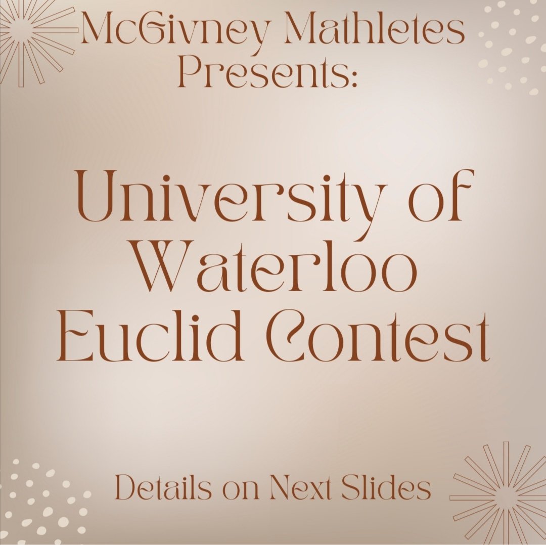 fmm_mathletes's tweet photo. Hey McGivney! 

Mathletes brings you the UoWaterloo Euclid  competition! The contest material is for grade 12s, but younger motivated students are also encouraged to join! 

The Euclid is also recognized by many universities so participate today! 

Due March 11

@FMMtweets https://t.co/FbvB9ai8NJ