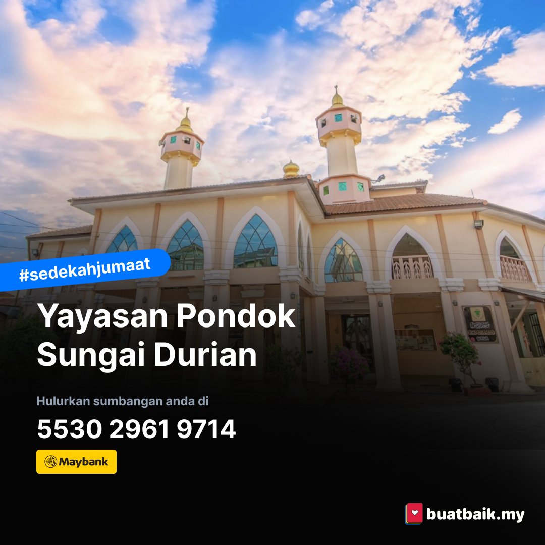 Yayasan Pondok Sungai Durian
5530 2961 9714 (Maybank)

#sedekah #sedekahjumaat #buatbaik