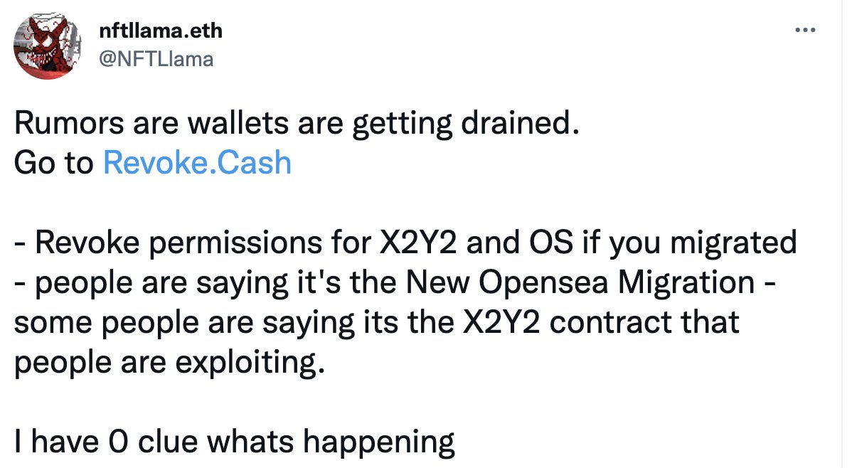 DT预警
1）os新合约似乎有漏洞不完全统计超过价值1000个eth，盗窃还在继续中

2）虽然官方都还没有好明白黑客是怎么做到的，但合约地址如下：0xa2c0946aD444DCCf990394C5cBe019a858A945bD

3）建议，#OpenSea 新迁移合约疑似出现漏洞，黑客盗取大量高价值NFT，保险起见，可先取消OPENSEA和X2Y2的授权 https://t.co/ASbLa7cqgo