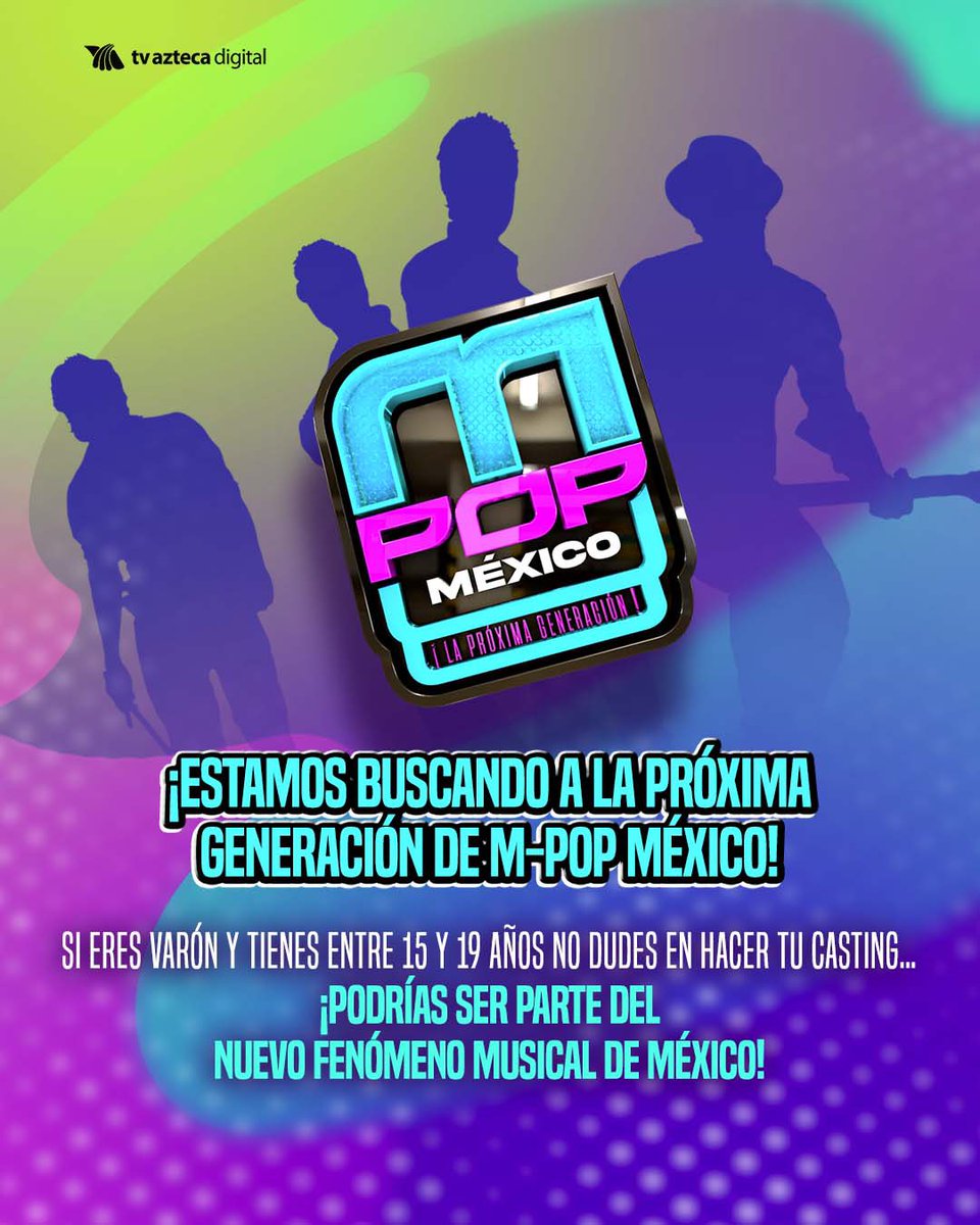 ¡Estamos buscando a la próxima generación de 𝗠-𝗣𝗼𝗽 𝗠𝗲́𝘅𝗶𝗰𝗼! 😱 Si eres varón y tienes entre 15 y 19 años no dudes en hacer tu 𝗰𝗮𝘀𝘁𝗶𝗻𝗴 𝗲𝗻 𝗹𝗶́𝗻𝗲𝗮. → tvaztecaenvivo.page.link/H3Ed 

¡Podrías ser parte del nuevo 𝗳𝗲𝗻𝗼́𝗺𝗲𝗻𝗼 𝗺𝘂𝘀𝗶𝗰𝗮𝗹 de México! 🎙🎶