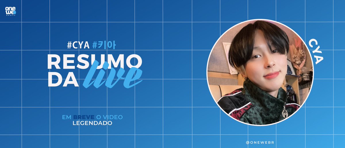 OneweBR's tweet photo. [#키아] - [#CYA] Resumo da Live 190222

#ONEWE_BR #ONEWE #원위 #WEVE #위브 https://t.co/fphQPUVxOc