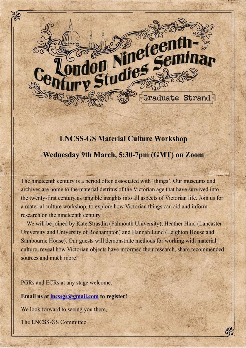 LNCSSGS's tweet photo. Please join us for our next (virtual) event 'LNCSSGS Material Culture Workshop' on 9th March between 5:30-7pm (GMT). Join @kateStrasdin, @drheatherhind and @LeightonHouse_ curator Hannah Lund to explore all 'things' Victorian! Email to sign up! #LNCSSGS https://t.co/vDuwCAylRS