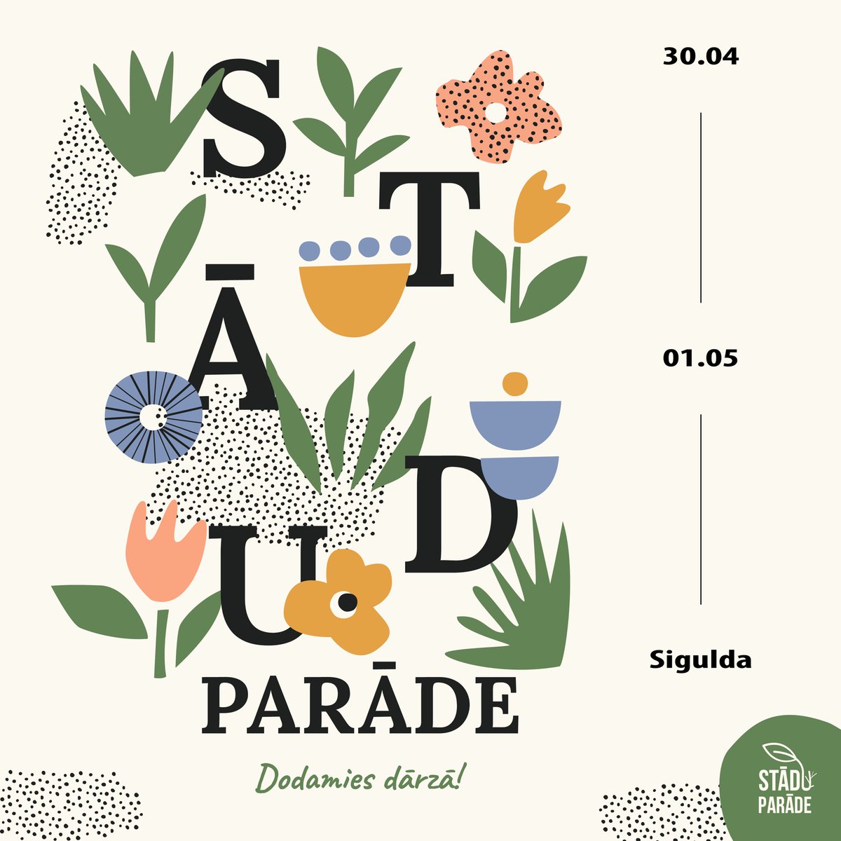 Pēdējā laika biežākais jautājums- vai <a href="/Stadu_Parade/">Stādu Parāde</a> būs? Mīļie, būs: 30/04-01/05 gaidām ciemos <a href="/sigulda_aizrauj/">Siguldas novada pašvaldība</a>