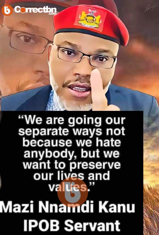 correctbn's tweet photo. We are going our separate ways not because we hate anybody, but we want to preserve our lives and values - His Excellency Mazi Nnamdi Kanu. 
#FreeMaziNnamdiKanu 
#FreeNnamdiKanu 

👉 Breaking News 📰 Only @correctbn https://t.co/HvtoVNNKuC
