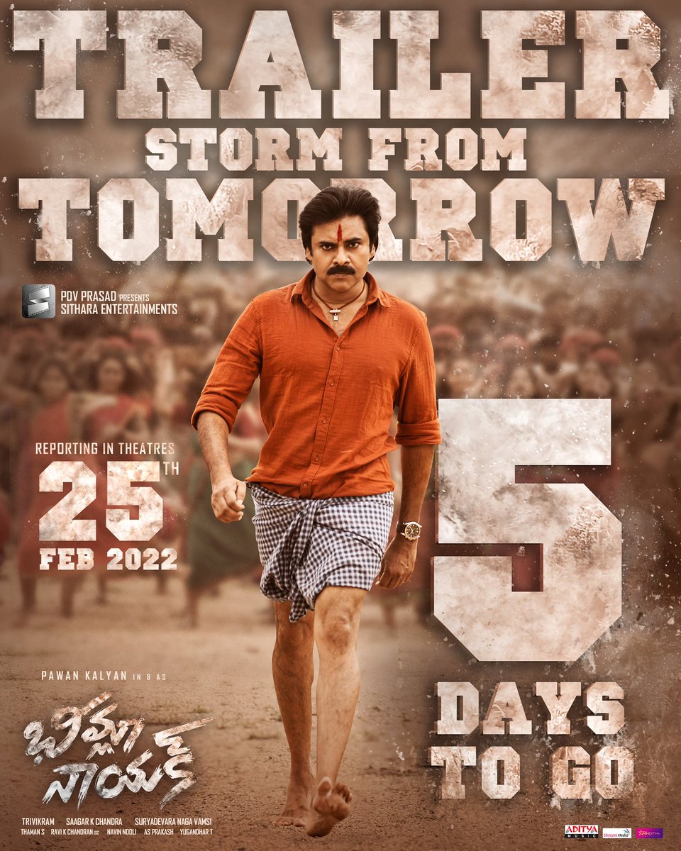 Sithara Entertainments (@sitharaents) on Twitter photo #BheemlaNayakTrailerStorm from Tomorrow! 🤩🔥
Get ready for the Power Storm ~ #BheemlaNayakEuphoriaIn5Days ✨
#BheemlaNayak @pawankalyan <a href="/RanaDaggubati/">Rana Daggubati</a> #Trivikram <a href="/saagar_chandrak/">Saagar K Chandra</a> <a href="/MenenNithya/">Nithya Menen</a> <a href="/MusicThaman/">thaman S</a> <a href="/iamsamyuktha_/">Samyuktha</a> <a href="/dop007/">ravi k. chandran</a> <a href="/NavinNooli/">Navin Nooli</a> <a href="/vamsi84/">Naga Vamsi</a> @sitharaents <a href="/adityamusic/">Aditya Music</a> #BheemlaNayakTrailerStorm from Tomorrow! 🤩🔥
Get ready for the Power Storm ~ #BheemlaNayakEuphoriaIn5Days ✨
#BheemlaNayak @pawankalyan <a href="/RanaDaggubati/">Rana Daggubati</a> #Trivikram <a href="/saagar_chandrak/">Saagar K Chandra</a> <a href="/MenenNithya/">Nithya Menen</a> <a href="/MusicThaman/">thaman S</a> <a href="/iamsamyuktha_/">Samyuktha</a> <a href="/dop007/">ravi k. chandran</a> <a href="/NavinNooli/">Navin Nooli</a> <a href="/vamsi84/">Naga Vamsi</a> @sitharaents <a href="/adityamusic/">Aditya Music</a>