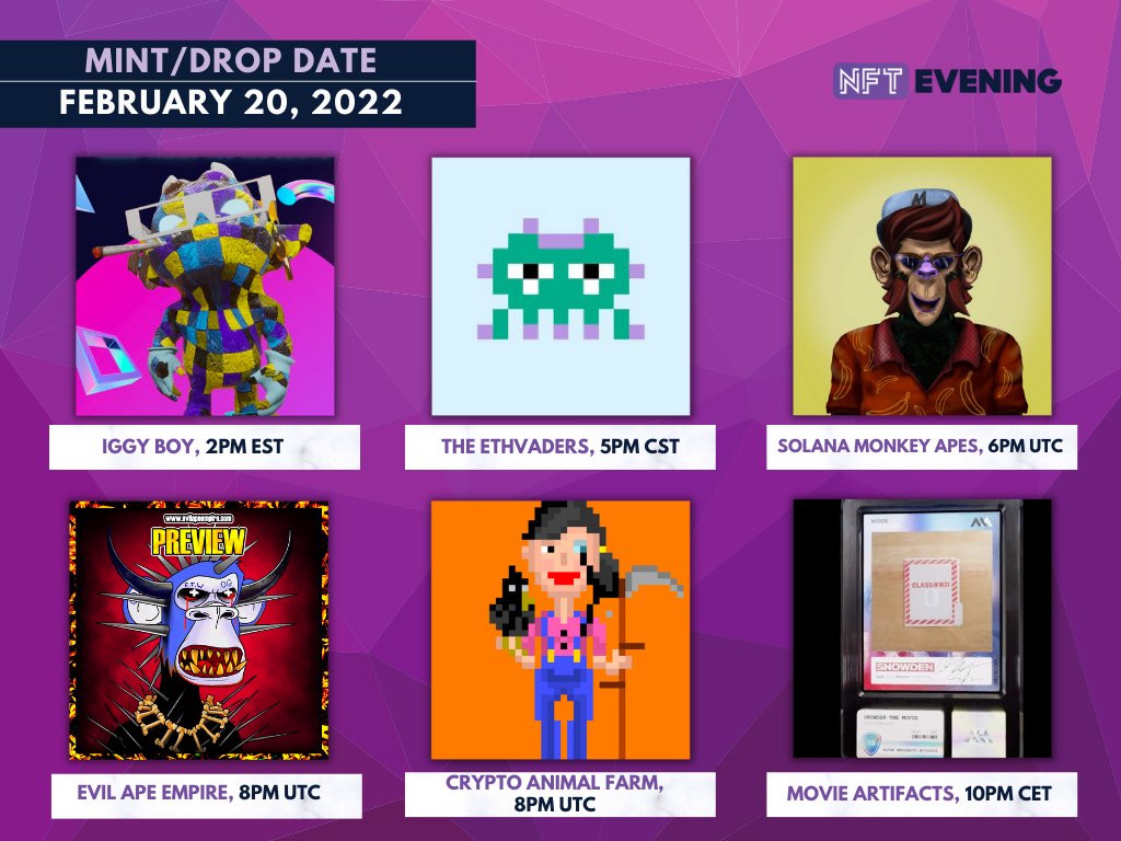 Mint/drop today (Feb 20, 2022):

👽 <a href="/1ATHStudio/">1ATH.Studio</a> 
🐛 <a href="/ethvaders/">The Ξthvaders NFT </a>
🐒 <a href="/SolanaMonkeyApe/">Solana Monkey Apes | Gen #1 Airdrop on 28th March</a>
🙈 @EvilApeEmpire
🧑‍🌾 <a href="/AnimalCryptFarm/">CryptoAnimalFarm</a>
🎥 @MovieArtifacts

#NFTminting #NFTdrop #NFT
