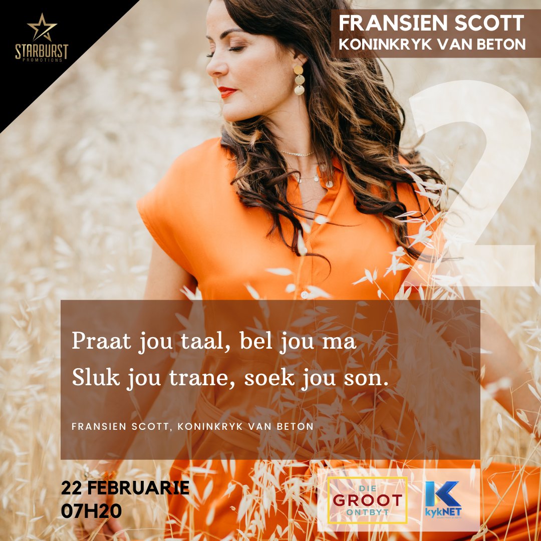 StarburstPromo's tweet image. "Praat jou taal, bel jou Ma..
Sluk jou trane, soek jou son.."
#2dae dan word Fransien Scott se pragtige #KoninkrykVanBeton bekend gestel op #DieGROOTOntbyt!