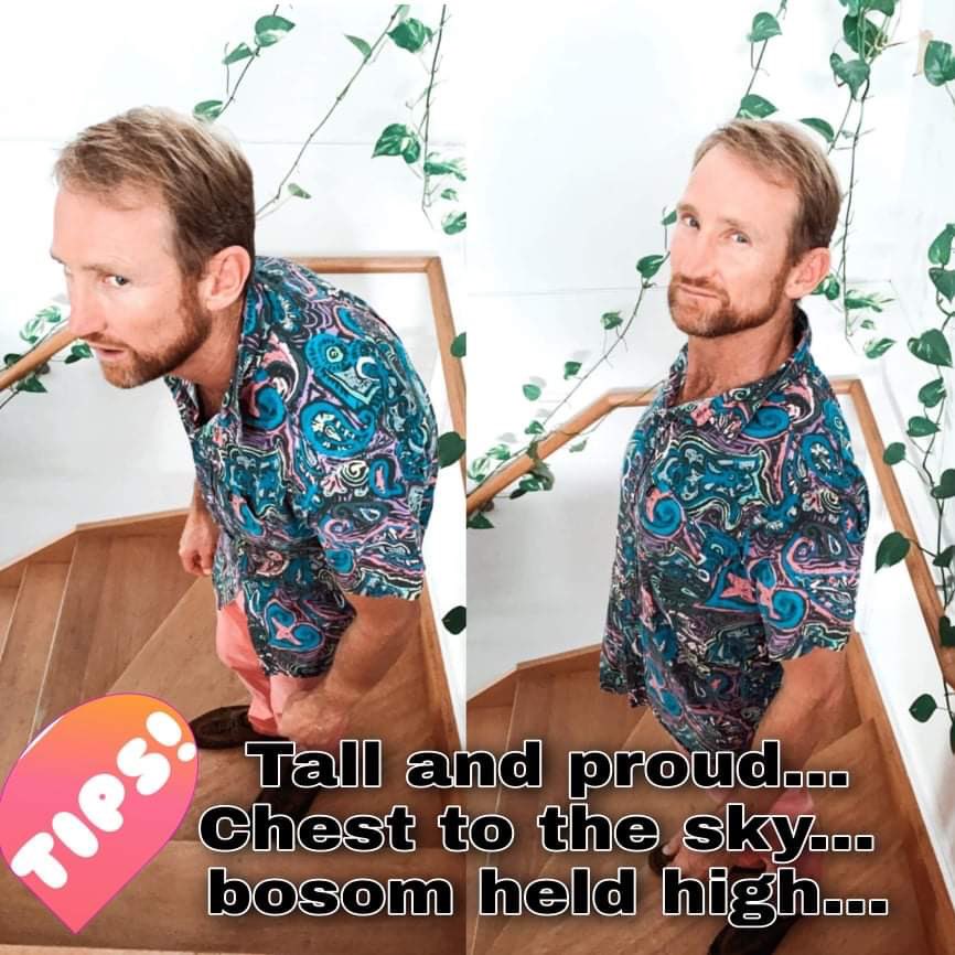 Tall and proud... Chest to the sky...  bosom held high...

________________________________________
FYI... SCAMMER PIC... SOMEONE has used my photo to try and talk to about bitcoin... please IGNORE AND OR BLOCK.. (sorry legends)