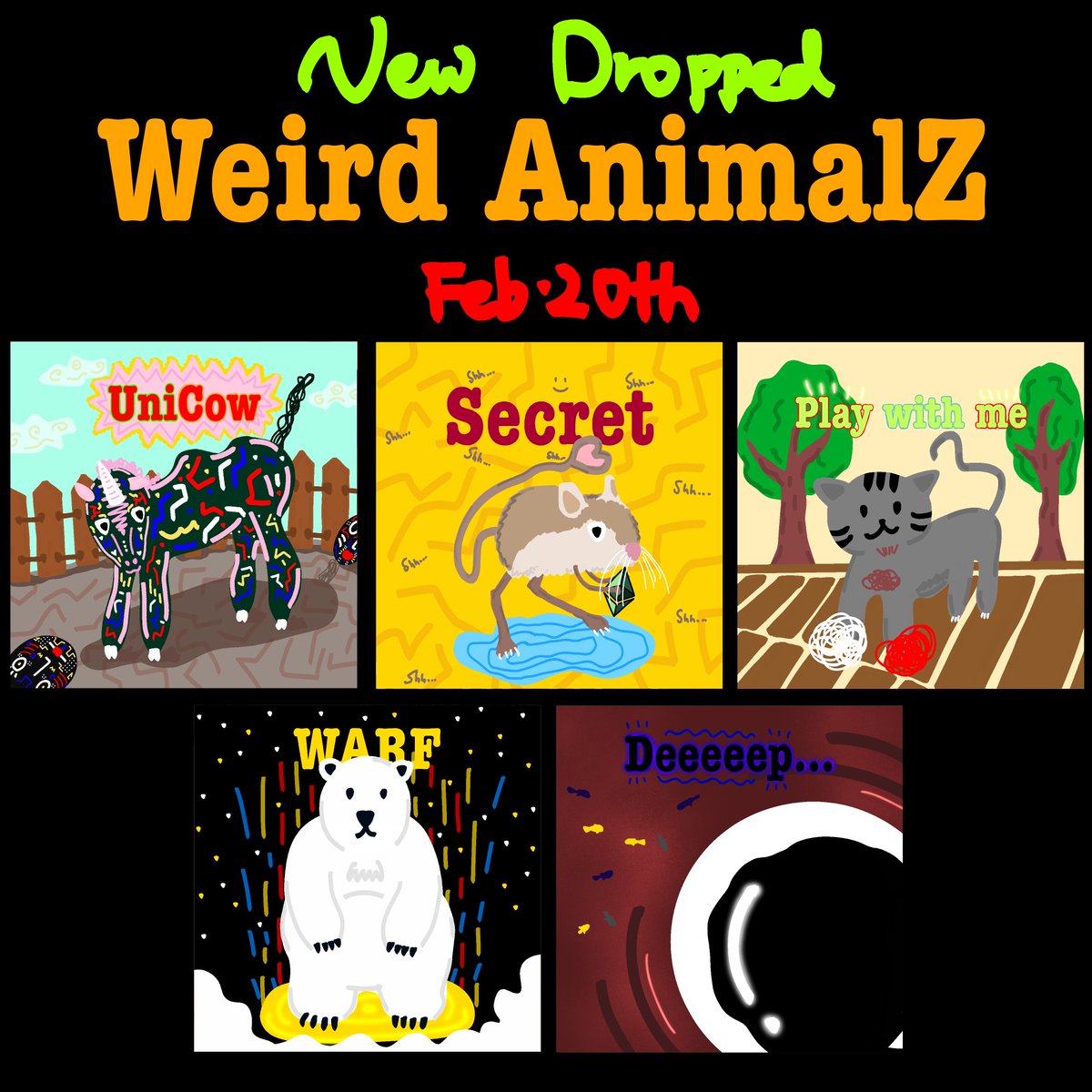 [Weird AnimalZ]

New animals need your help!
Cow.02, Mouse.01, Cat.02, Bear.03, Squid.01

Polygon 0.01 Ξ

When you collect 5 Animals, You can get Animal Dictionary NFT!
There are some benefits for who have Dictionary NFT.

Plz save these AnimalZ!

opensea.io/collection/wei…