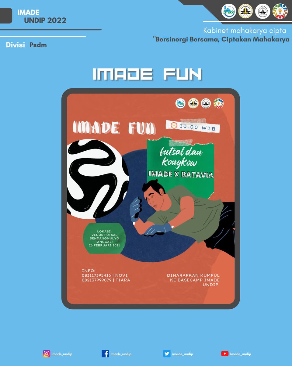 Imade_Undip's tweet photo. [IMADE FUN]

Halo sedulur !! 
   Gimana kabare?
Kami ada kegiatan menarik nih !!!

Yuk seru - seruan bareng di acara IMADE Fun dalam kegiatan futsal dan kongkow antara IMADE X BATAVIA! Kegiatan kali ini gak sekedar olahraga, tapi juga ngobrol bareng sedulur semua. https://t.co/kAClp4jtya