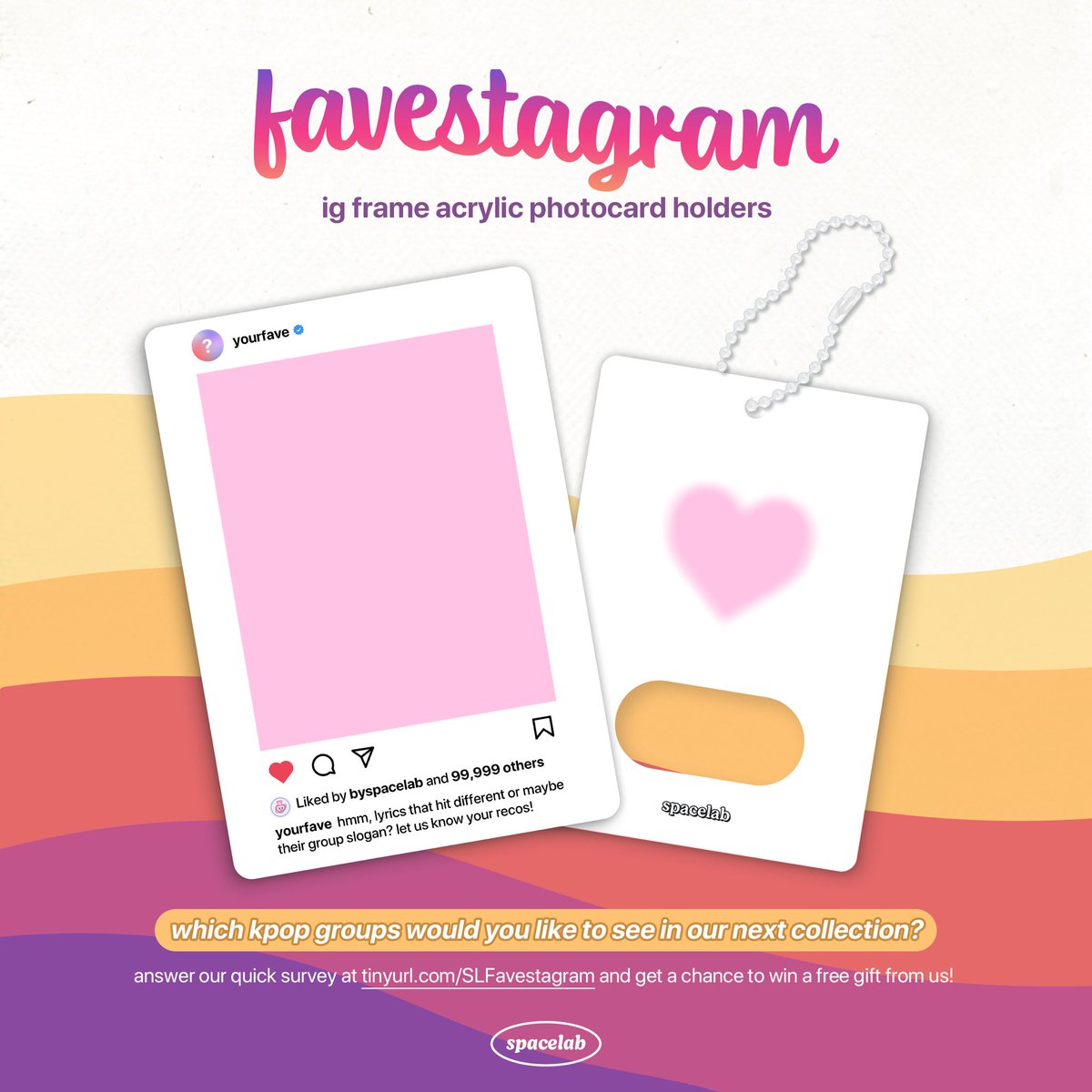 byspacelab's tweet photo. hey, labmates!

we’re currently working on our new collection, favestagram 💓

which groups would you like to be included? we’re also open for your suggestions!

answer our survey at https://t.co/6fVddhQcVs and get a chance to win a gift from us 💌

help rt!

-
#spacelab_files ⚗️ https://t.co/6FOgRrPeJw
