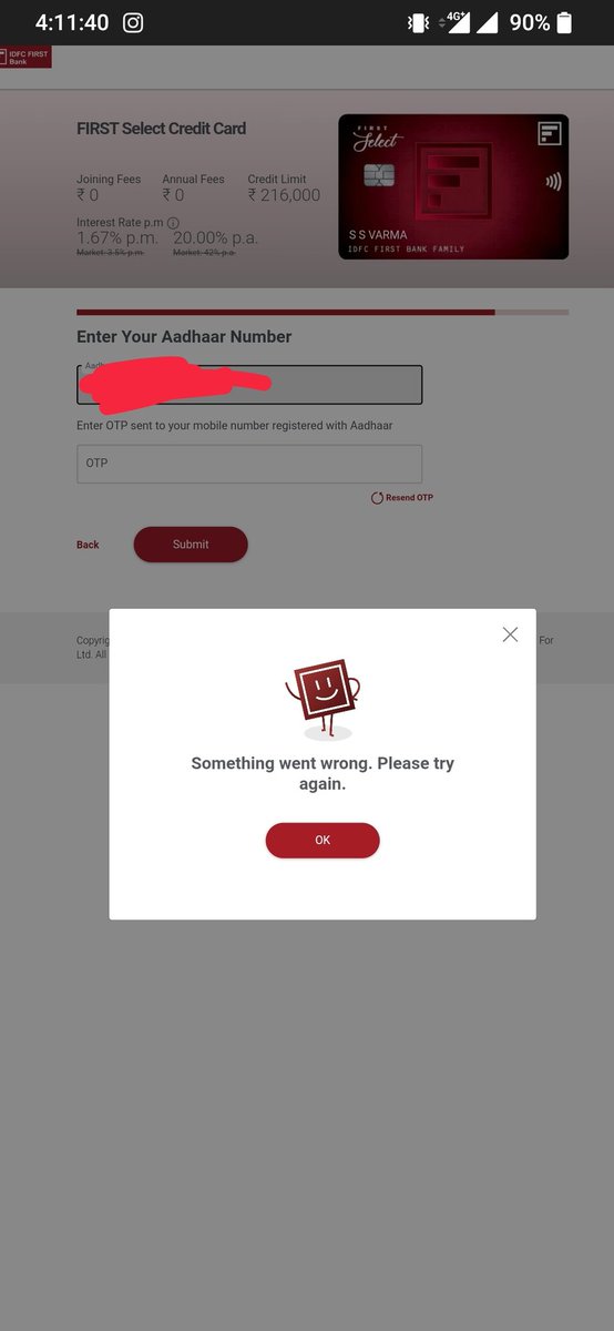 imsunnyvarma's tweet photo. @IDFCFIRSTBank I'm trying to apply credit card online via your website however when it's comes to aadhar card verification step via OTP it's always shows error message " something went wrong" clicking ok again need to process same. https://t.co/1z0iLNBMk8
