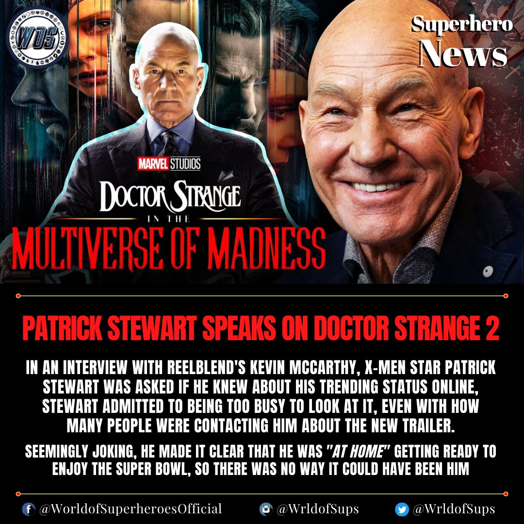 WrldofSups's tweet photo. Professor X Star #PatrickStewart Speaks on #DoctorStrangeInTheMultiverseOfMadness

#WorldofSuperheroes https://t.co/3iXZDntcpc