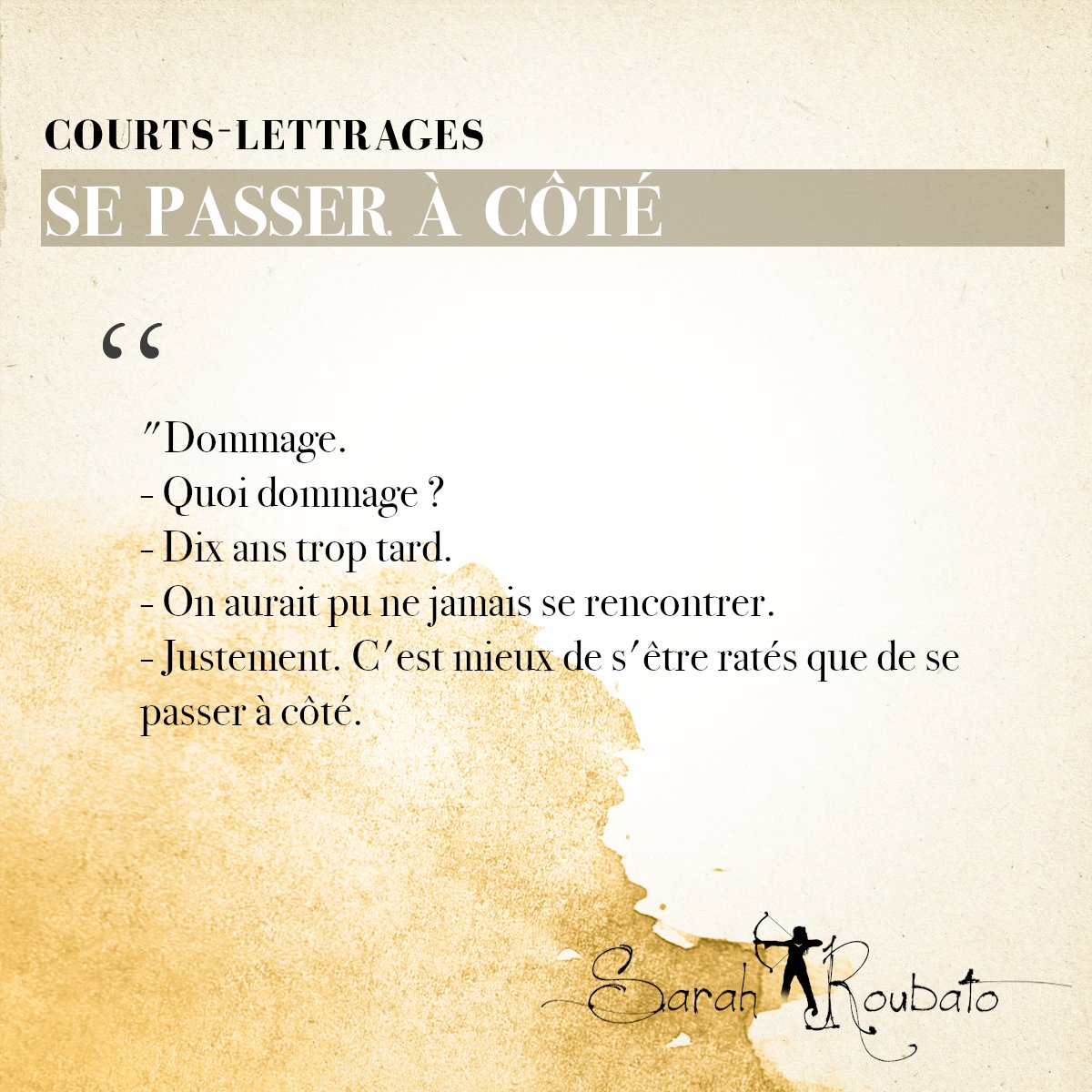 La fragilité des rencontres, #courtslettrages 
Est-ce mieux de se rater ou de ne pas se croiser ?