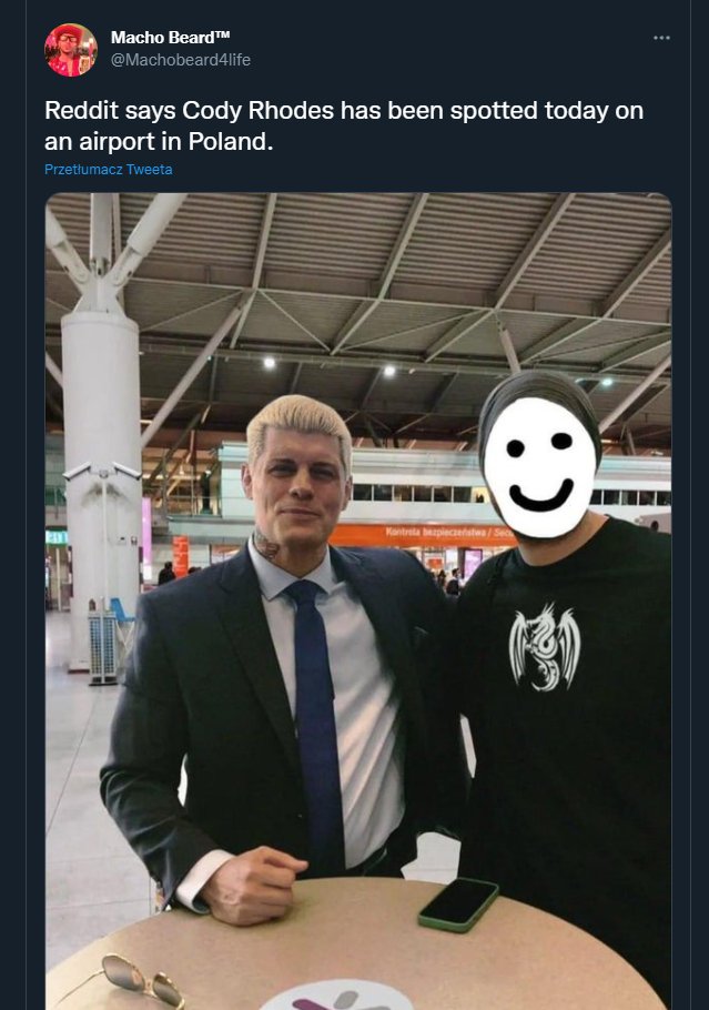man1eq's tweet photo. WHAT IS @codyrhodes DOING AT A POLISH AIRPORT? / THREAD

I don't know - because he wasn't there.

The photo that's been spreading around the internet is a fake photo made by me and I have to admit that I didn't expect it to take such a huge turn. [1/7] https://t.co/oq9IHJ4xsr