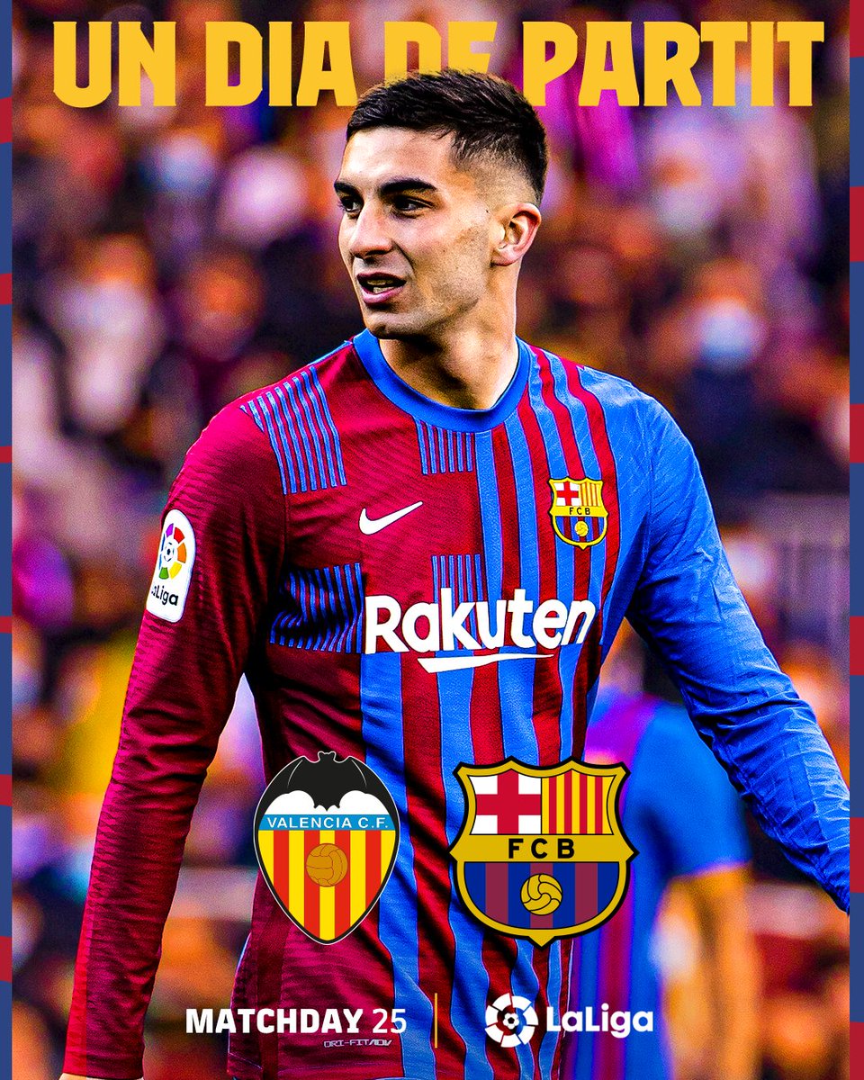 MATCHDAY!!!
.
.

🚩 La Liga Jornada 25
⚽ Valencia vs Barcelona
📅 Minggu, 20 Februari 2022
🕙 Pkl. 23:15 WITA
🏟 Mestalla
📺 BeIN Sport 1 / Streaming

#ForcaBarca