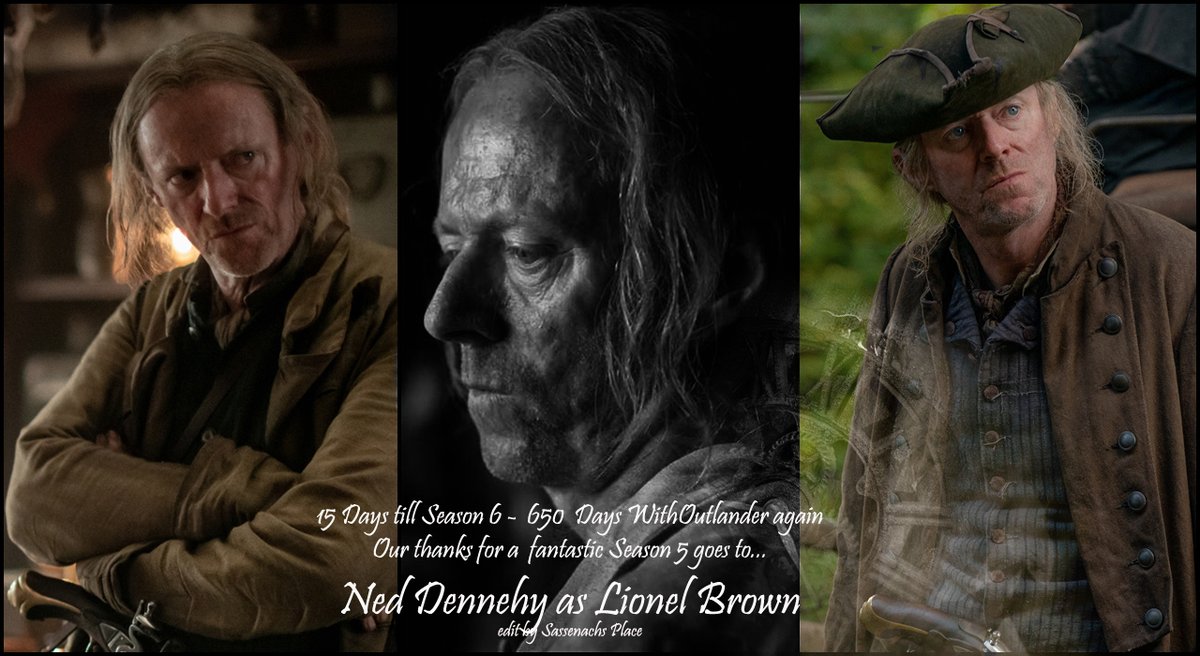 SassenachPlace's tweet photo. #Outlander #Droughtlander
#WithOutlanderAgain Day 650- 15 Days till Season 6 (yesterday )
#ThanksToTheCast #S5
Ned Dennehy as Lionel Brown
@AngusAngels @apapworth58 @LuckeyLass @rosannefrank25 @10MinDQ @brittafahl70
@danielalippke @LallyFawn @SwietjesO
@OutlanderHome https://t.co/U0TJyOvUgw