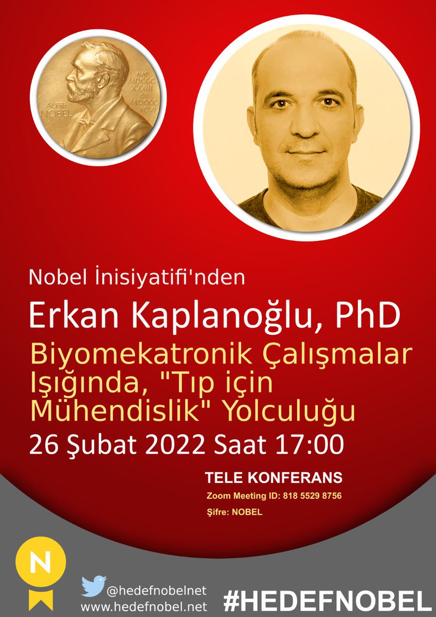 Hedef Nobel Şubat Ayı Toplantısına davetlisiniz:

<a href="/erkan_meka/">Erkan Kaplanoglu</a> Erkan Kaplanoğlu, PhD. Biyomekatronik Çalışmalar Işığında, "Tıp için Mühendislik" Yolculuğu 

26 Şubat 2022, TSİ Saat 17:00

Link: 
us02web.zoom.us/j/81855298756

Şifre: NOBEL
Meeting ID: 818 5529 8756